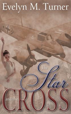 The Star and the Cross - Evelyn M. Turner