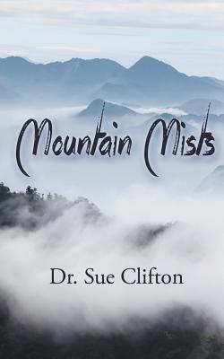 Mountain Mists - Sue Clifton