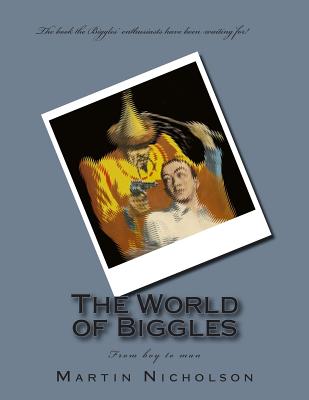 The World of Biggles - Martin P. Nicholson