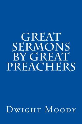 Great Sermons by Great Preachers - Jonathan Edwards