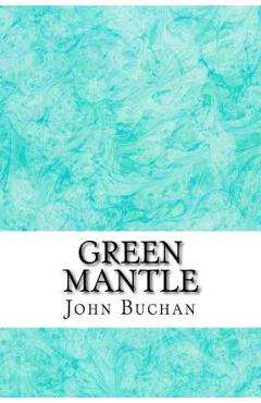 Poza produsului Green Mantle: (John Buchan Classics Collection) - John Buchan
