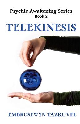 Telekinesis - Embrosewyn Tazkuvel
