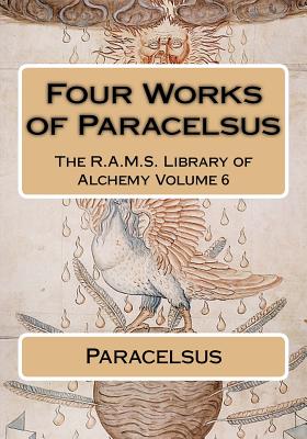 Four works of Paracelsus - Philip N. Wheeler