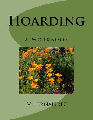 Hoarding: a workbook - M. Fernandez