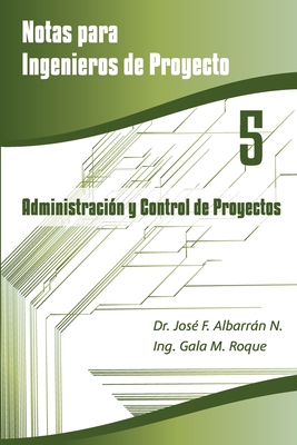 Administración y Control de Proyectos - Gala M. Roque Domínguez Pmp