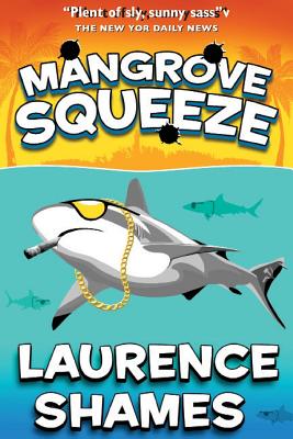 Mangrove Squeeze - Laurence Shames