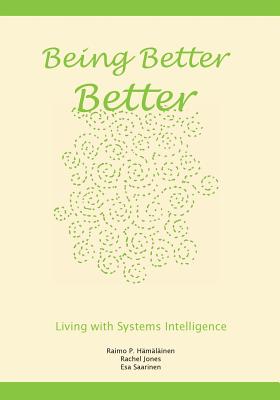 Being Better Better: Living with Systems Intelligence - Rachel Jones
