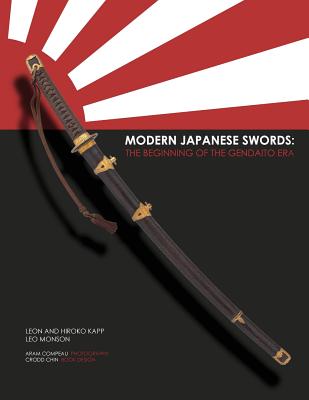 Modern Japanese Swords: The Beginning of the Gendaito era - Hiroko Kapp