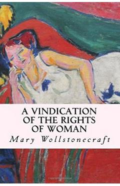 Poza produsului A Vindication of the Rights of Woman - Mary Wollstonecraft