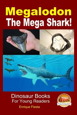 Megalodon - The Mega Shark! - John Davidson