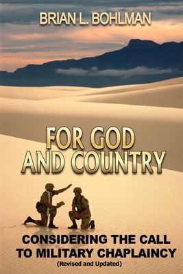 For God and Country: Considering the Call to Military Chaplaincy - Richard Curren