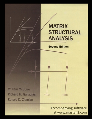 Matrix Structural Analysis: Second Edition - Richard H. Gallagher