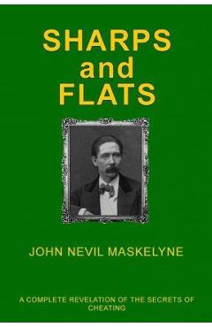 Coperta cărții 'Sharps and Flats: A Complete Revelation of the Secrets of Cheating - Philip Kellingley'
