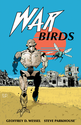 War Birds - Geoffrey D. Wessel