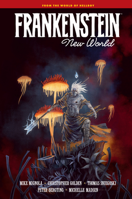 Frankenstein: New World - Mike Mignola