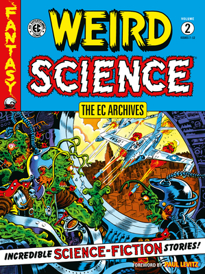 The EC Archives: Weird Science Volume 2 - Al Feldstein