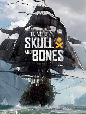 The Art of Skull and Bones - Rick Barba