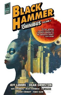 Black Hammer Omnibus Volume 2 - Jeff Lemire