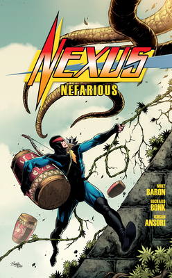 Nexus: Nefarious - Mike Baron