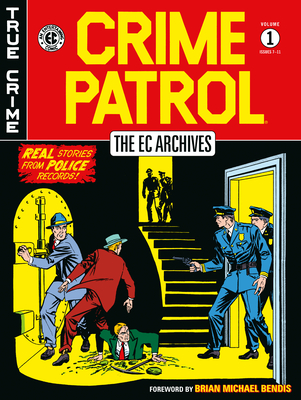 The EC Archives: Crime Patrol Volume 1 - Gardner Fox