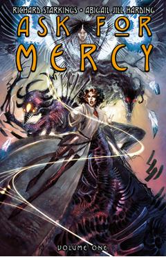 Coperta cărții 'Ask for Mercy Volume 1 - Richard Starkings'