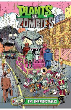 Coperta cărții Plants vs. Zombies Volume 22: The Unpredictables - Paul Tobin