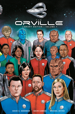 The Orville Library Edition Volume 1 - David A. Goodman