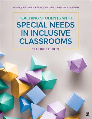 Teaching Students with Special Needs in Inclusive Classrooms - Diane P. Bryant