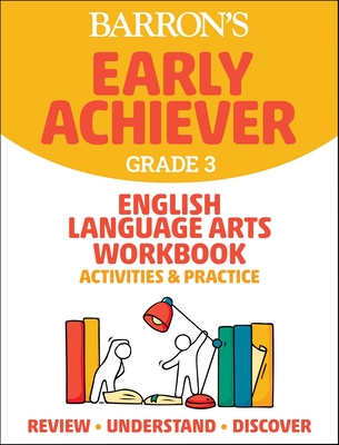 Barron's Early Achiever: Grade 3 English Language Arts Workbook Activities & Practice - Barrons Educational Series