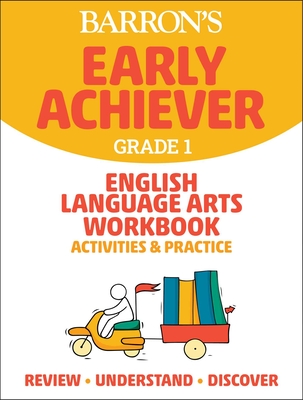 Barron's Early Achiever: Grade 1 English Language Arts Workbook Activities & Practice - Barrons Educational Series