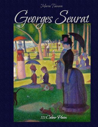 Georges Seurat: 111 Colour Plates - Blago Kirov