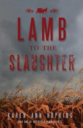 Lamb to the Slaughter - Karen Ann Hopkins