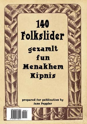 140 Folkslider (140 Folk Songs) - Menakhem Kipnis