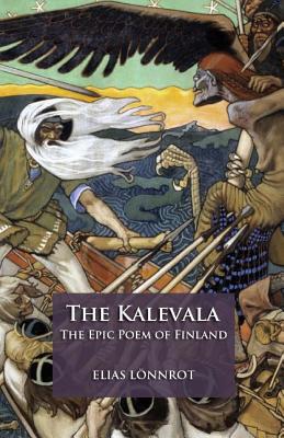 The Kalevala: The Epic Poem of Finland - John Martin Crawford