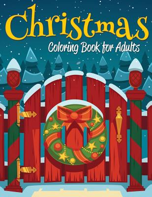Christmas Coloring Book for Adults - Celeste Von Albrecht