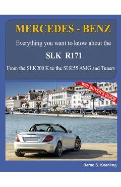 Coperta cărții 'MERCEDES-BENZ, The SLK models: The R171 - Bernd S. Koehling'