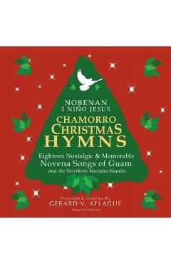 Coperta cărții 'Chamorro Christmas Hymns Song Book: Favorite Novena Songs of Guam and CNMI - Gerard V. Aflague'