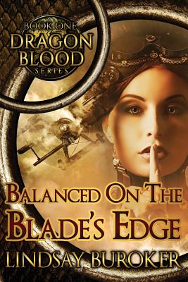 Balanced on the Blade's Edge - Lindsay A. Buroker