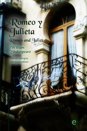 Romeo y Julieta: Edición bilingüe/Bilingual edition - R. Fresneda