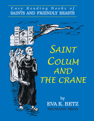 Saint Colum and the Crane - Eva K. Betz