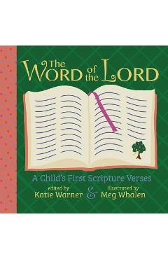 Poza produsului The Word of the Lord: A Child's First Scripture Verses - Katie Warner
