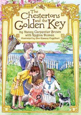 The Chestertons and the Golden Key - Nancy Carpentier Brown