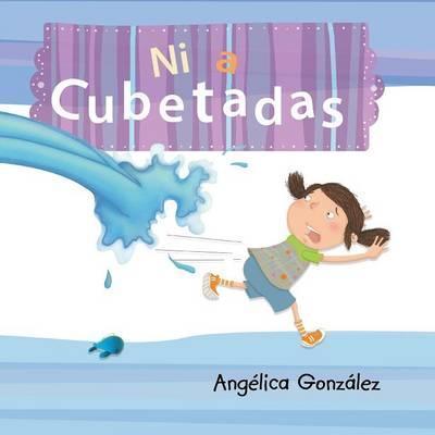 Ni a cubetadas - Angélica González