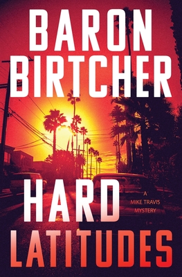 Hard Latitudes - Baron Birtcher