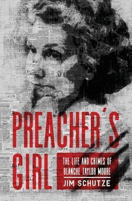Preacher's Girl - Jim Schutze