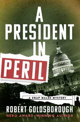 A President in Peril - Robert Goldsborough