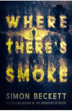 Coperta cărții 'Where There's Smoke - Simon Beckett'