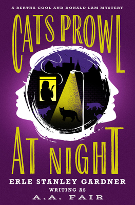 Cats Prowl at Night - Erle Stanley Gardner