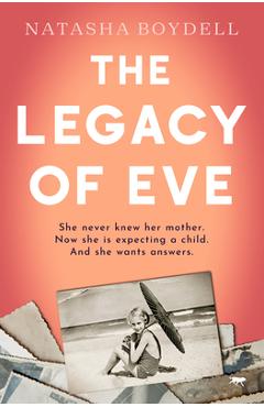Poza produsului The Legacy of Eve - Natasha Boydell