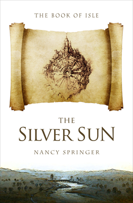 The Silver Sun - Nancy Springer